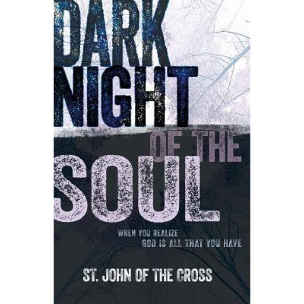 Dark Night of the Soul, John of the Cross (Author)