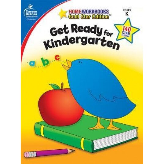 Get Ready for Kindergarten Grade K, Carson-Dellosa (Manufactured by)