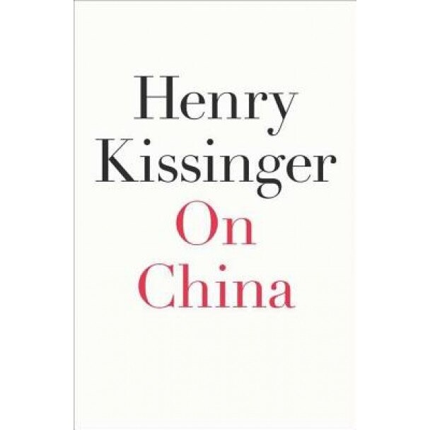 On China, Henry Kissinger