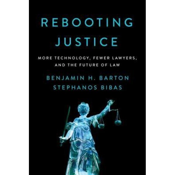 Rebooting Justice, Benjamin H. Benjamin (Author)