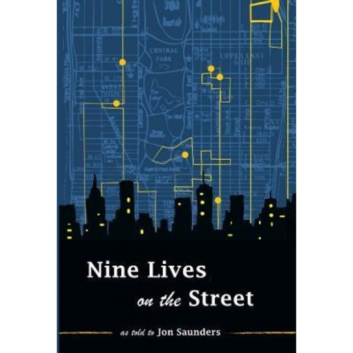 Nine Lives on the Street, Jon Saunders (Author)
