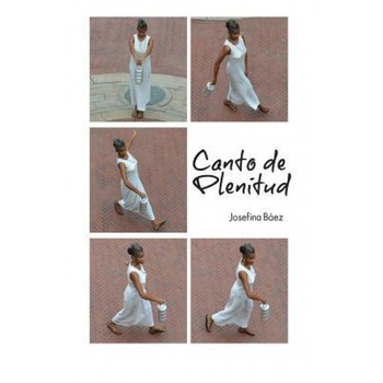 Canto de Plenitud, Josefina Baez (Author) Canto de Plenitud, Josefina Baez (Author)