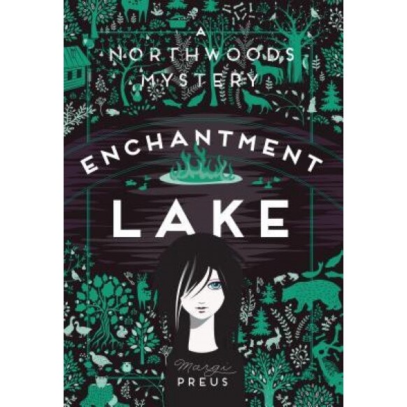 Enchantment Lake: A Northwoods Mystery, Margi Preus (Author)