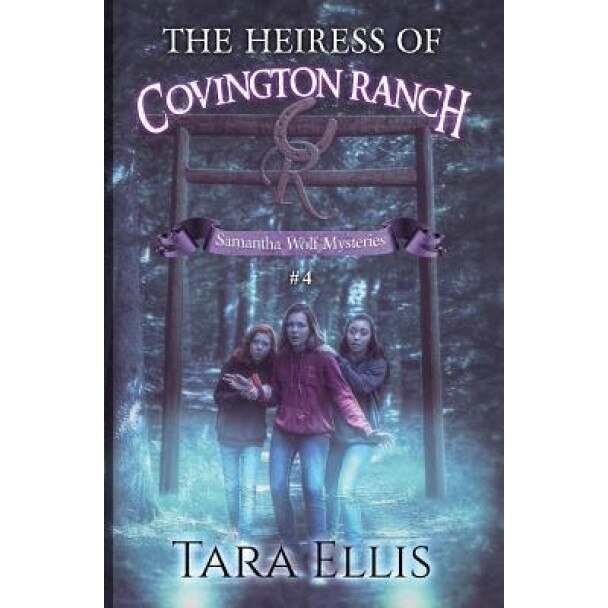 The Heiress of Covington Ranch, Tara Ellis (Author)