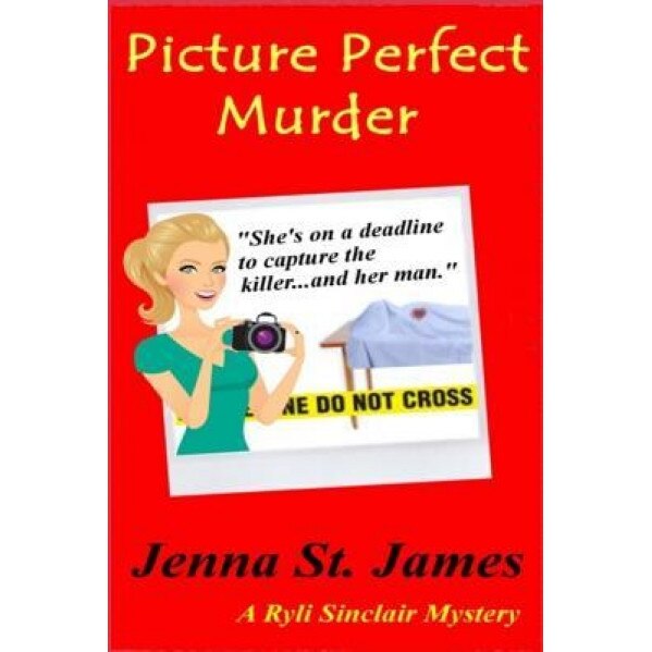 Picture Perfect Murder, Jenna St James (Author)