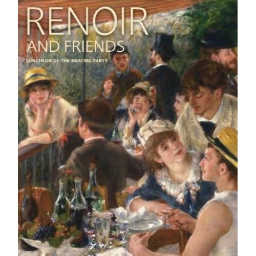Renoir and Friends: Luncheon of the Boating Party, Phillips Collection