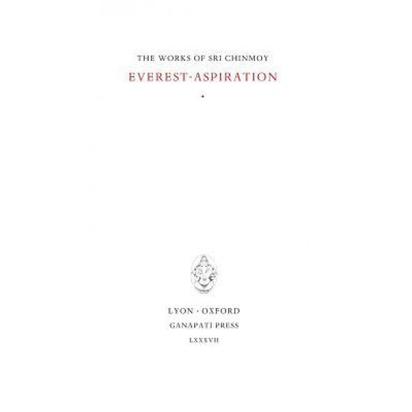 Everest-Aspiration, Sri Chinmoy (Author)