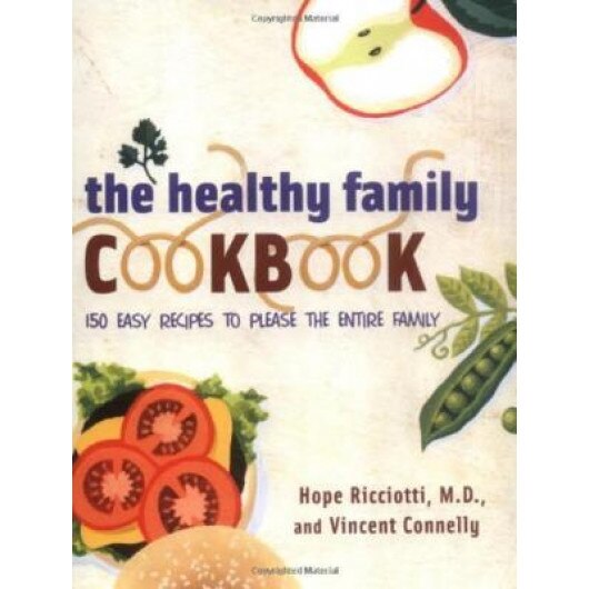 The Healthy Family Cookbook, Hope Ricciotti (Author)