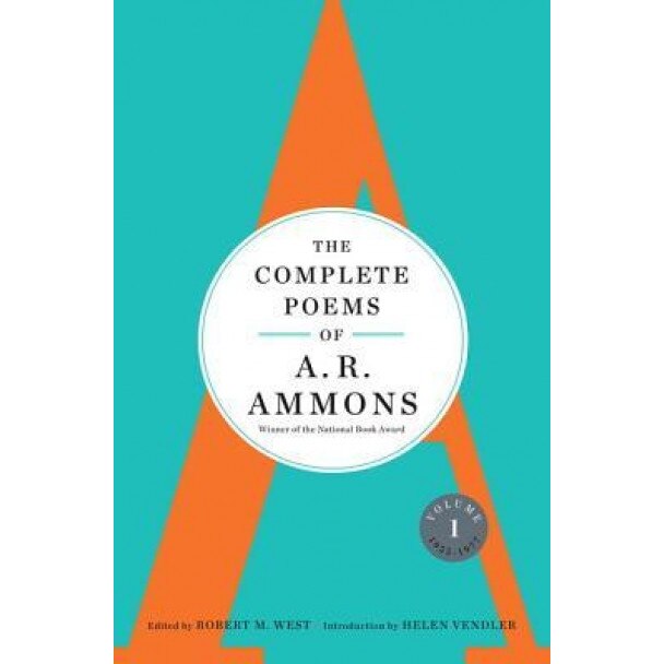 The Complete Poems of A. R. Ammons: Volume 1 1955-1977, A. R. Ammons (Author)