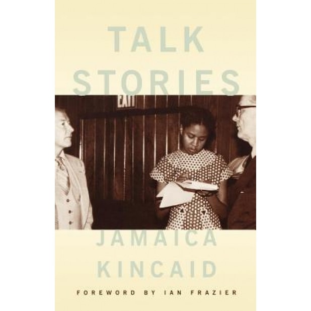 Talk Stories, Jamaica Kincaid (Author)