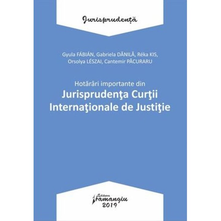 Hotarari importante din Jurisprudenta Curtii Internationale de Justitie