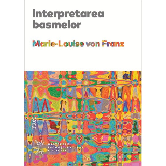 Interpretarea Basmelor, Marie Louise Von Franz