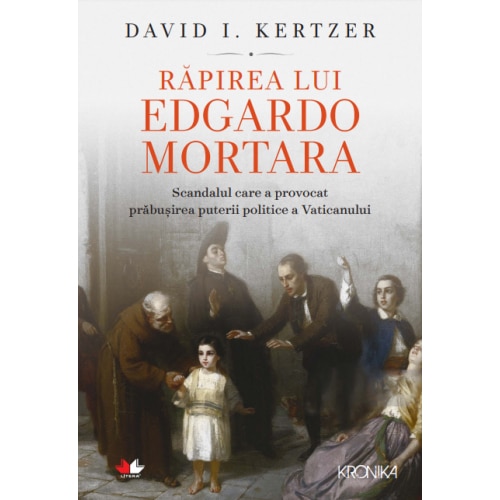 Rapirea lui Edgardo mortara. David I. Kertzer