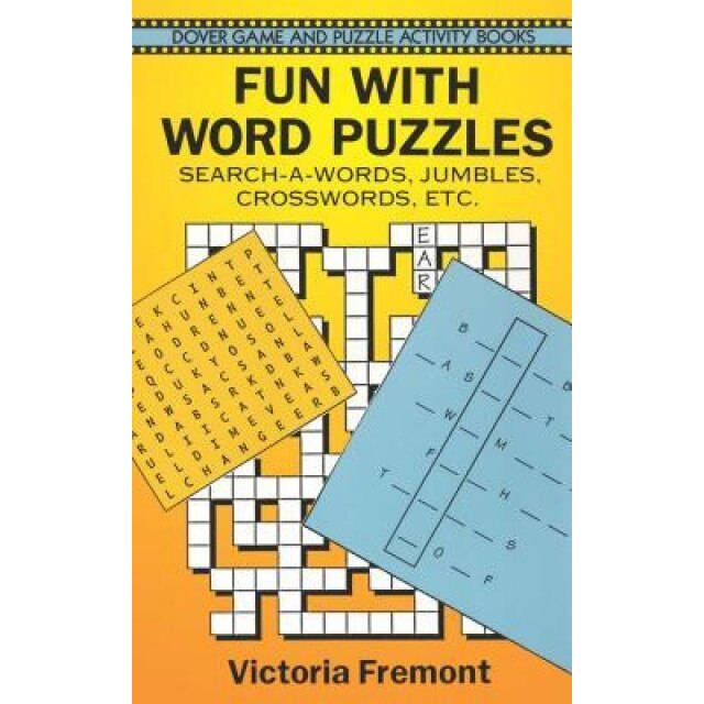 Fun with Word Puzzles: Search-A-Words, Jumbles, Crosswords, Etc., Victoria Freemont (Author)