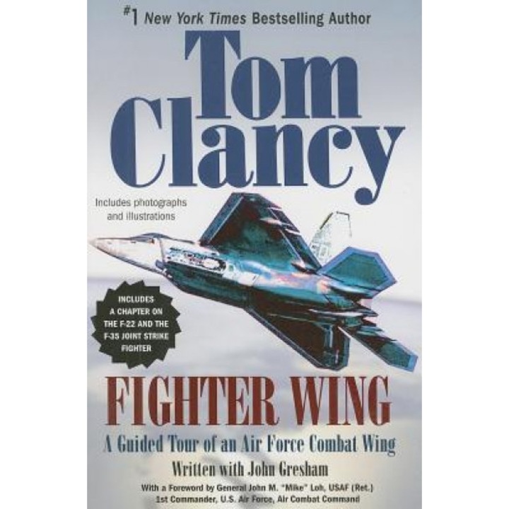 Fighter Wing: A Guided Tour of an Air Force Combat Wing, Tom Clancy