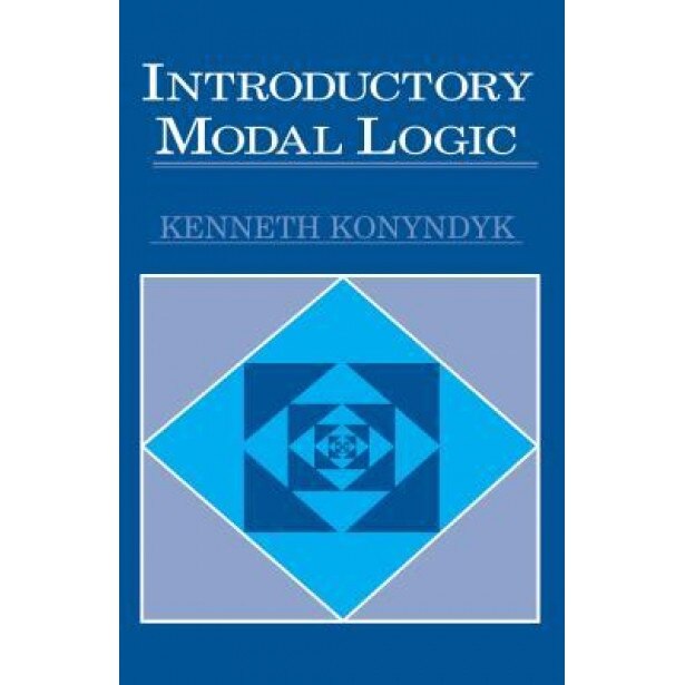 Introductory Modal Logic, Kenneth Konyndyk (Author)