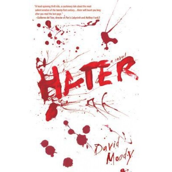 Hater, David Moody