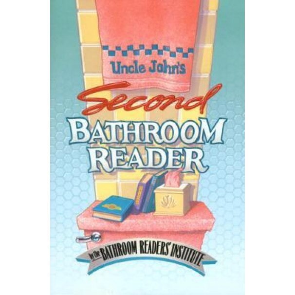 Uncle John's Second Bathroom Reader,