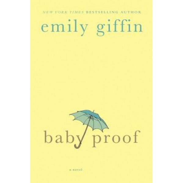 Baby Proof, Emily Giffin
