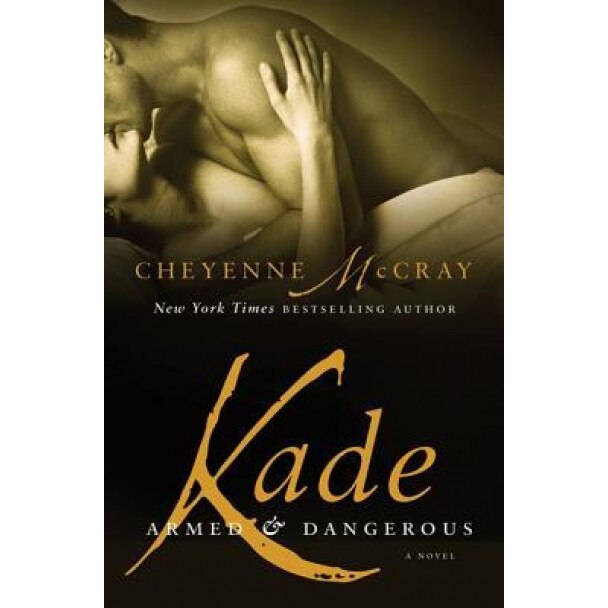 Kade: Armed and Dangerous, Cheyenne McCray