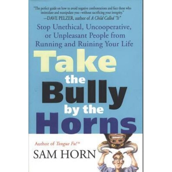Bully by the Horns, Sam Horn