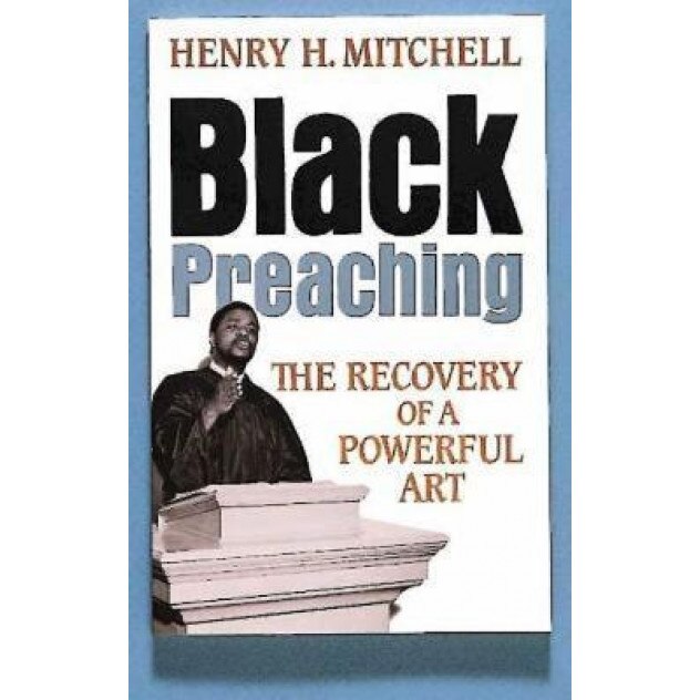 Black Preaching, Henry Mitchell (Author)