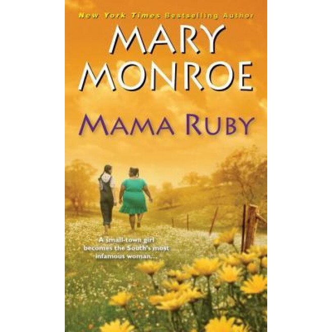 Mama Ruby, Mary Monroe (Author)