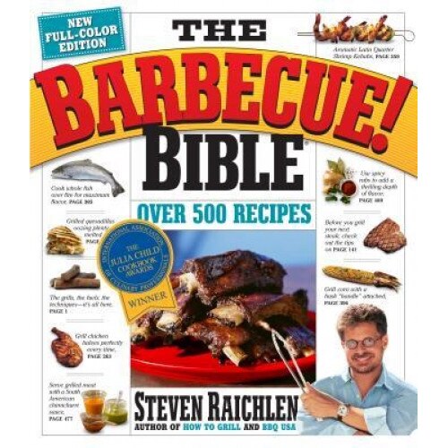 The Barbecue! Bible, Steven Raichlen