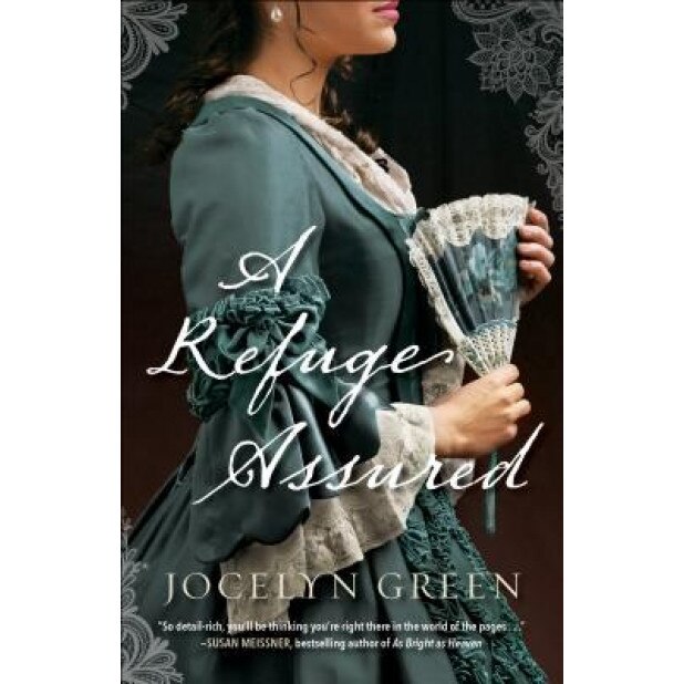 A Refuge Assured, Jocelyn Green (Author)