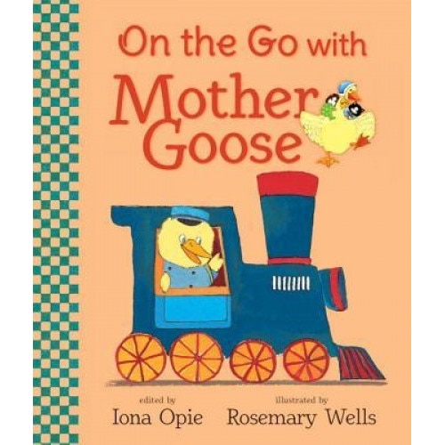 On the Go with Mother Goose, Iona Opie (Author)