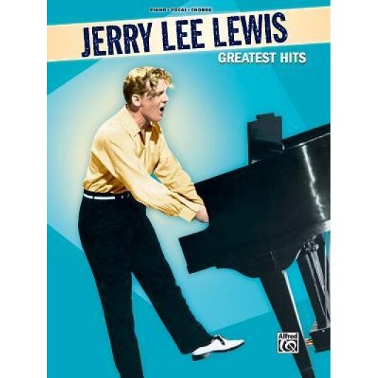 Jerry Lee Lewis: Greatest Hits, Jerry Lee Lewis (As Recorded by)