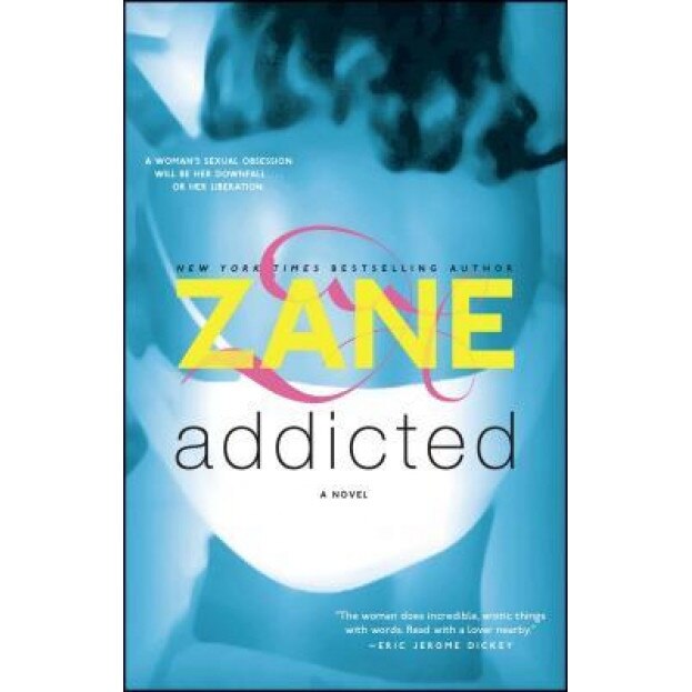 Addicted, Zane