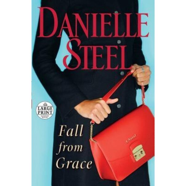 Fall from Grace, Danielle Steel (Author)