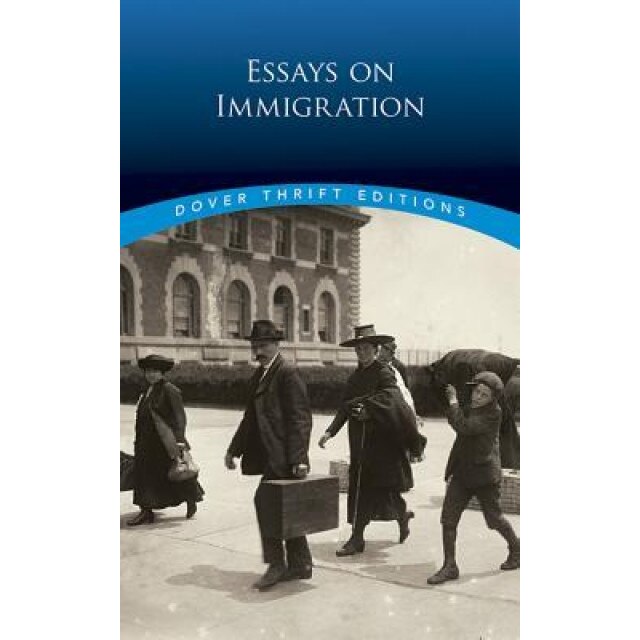 Essays on Immigration, Dover Thrift Editions (Author)