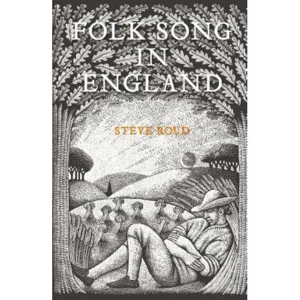Folk Song in England, Steve Roud (Author)