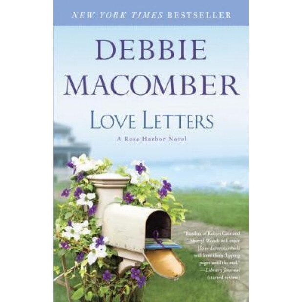 Love Letters: A Rose Harbor Novel, Debbie Macomber (Author)