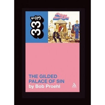 Flying Burrito Brothers' the Gilded Palace of Sin, Bob Proehl Flying Burrito Brothers' the Gilded Palace of Sin, Bob Proehl