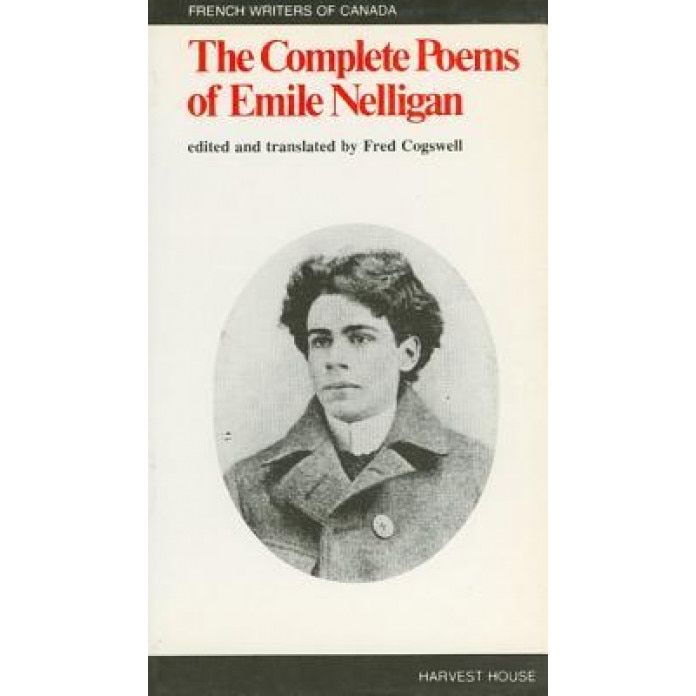 The Complete Poems of Emile Nelligan, Emile Nelligan (Author)