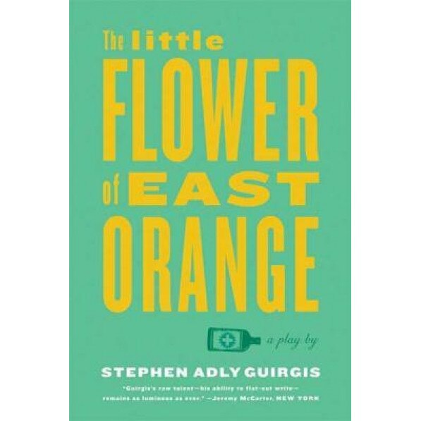 The Little Flower of East Orange, Stephen Adly Guirgis (Author)