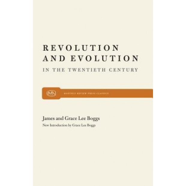 Revolution and Evolution, James Boggs (Author)