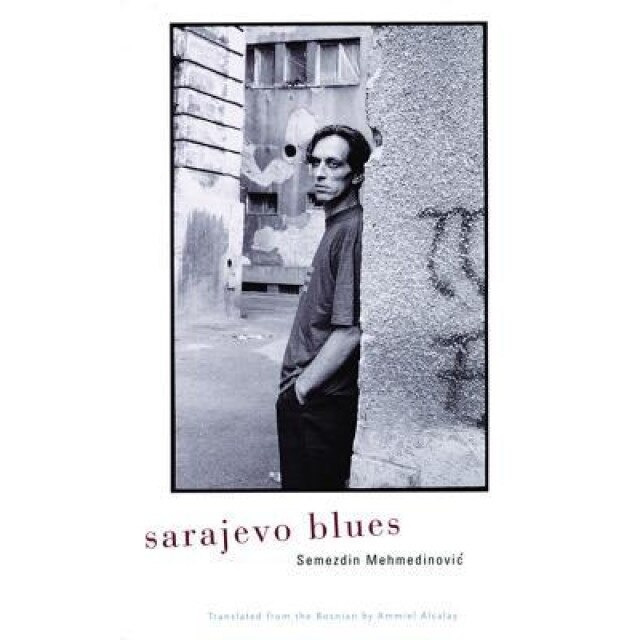 Sarajevo Blues, Semezdin Mehmedinovic (Author)