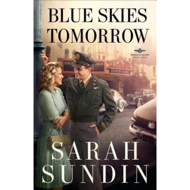 Blue Skies Tomorrow, Sarah Sundin (Author)