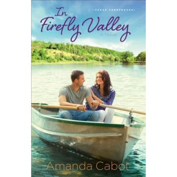In Firefly Valley, Amanda Cabot (Author) In Firefly Valley, Amanda Cabot (Author)