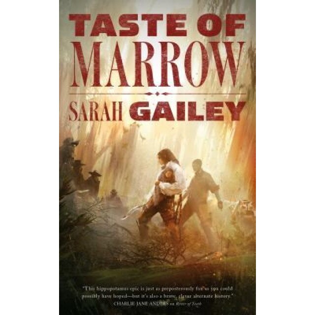 Taste of Marrow, Sarah Gailey (Author)