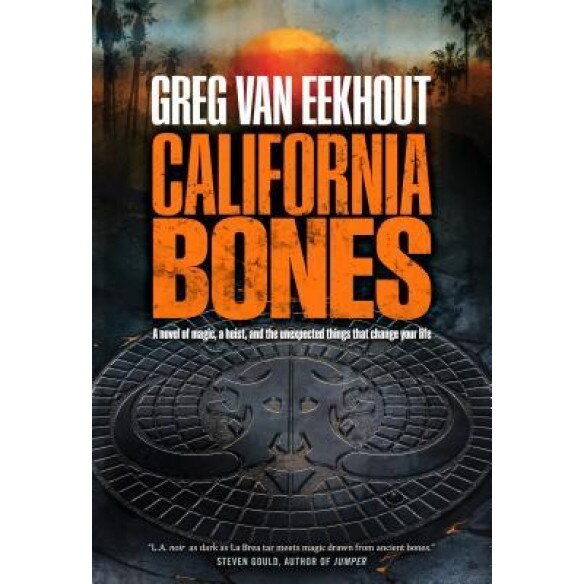 California Bones, Greg Van Eekhout (Author)
