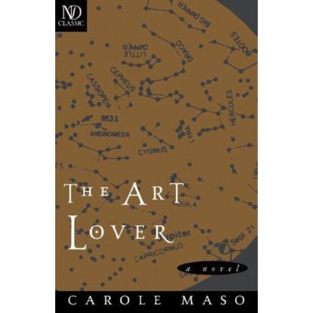 The Art Lover, Carole Maso (Author)