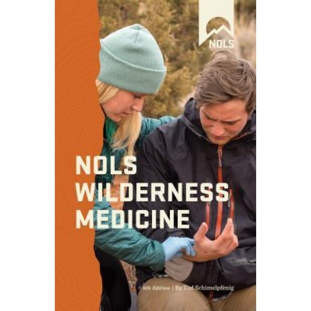 Nols Wilderness Medicine, Tod Schimelpfenig (Author)