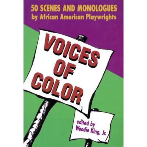 Voices of Color: 50 Scenes and Monologues by African American Playwrights, Martin Luther, Jr. King, Jr. King