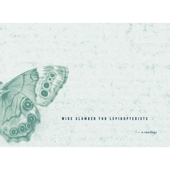 Wide Slumber for Lepidopterists, Angela Rawlings (Author) Wide Slumber for Lepidopterists, Angela Rawlings (Author)