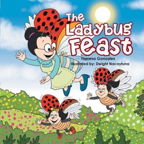 The Ladybug Feast, Theresa Gonzales (Author)